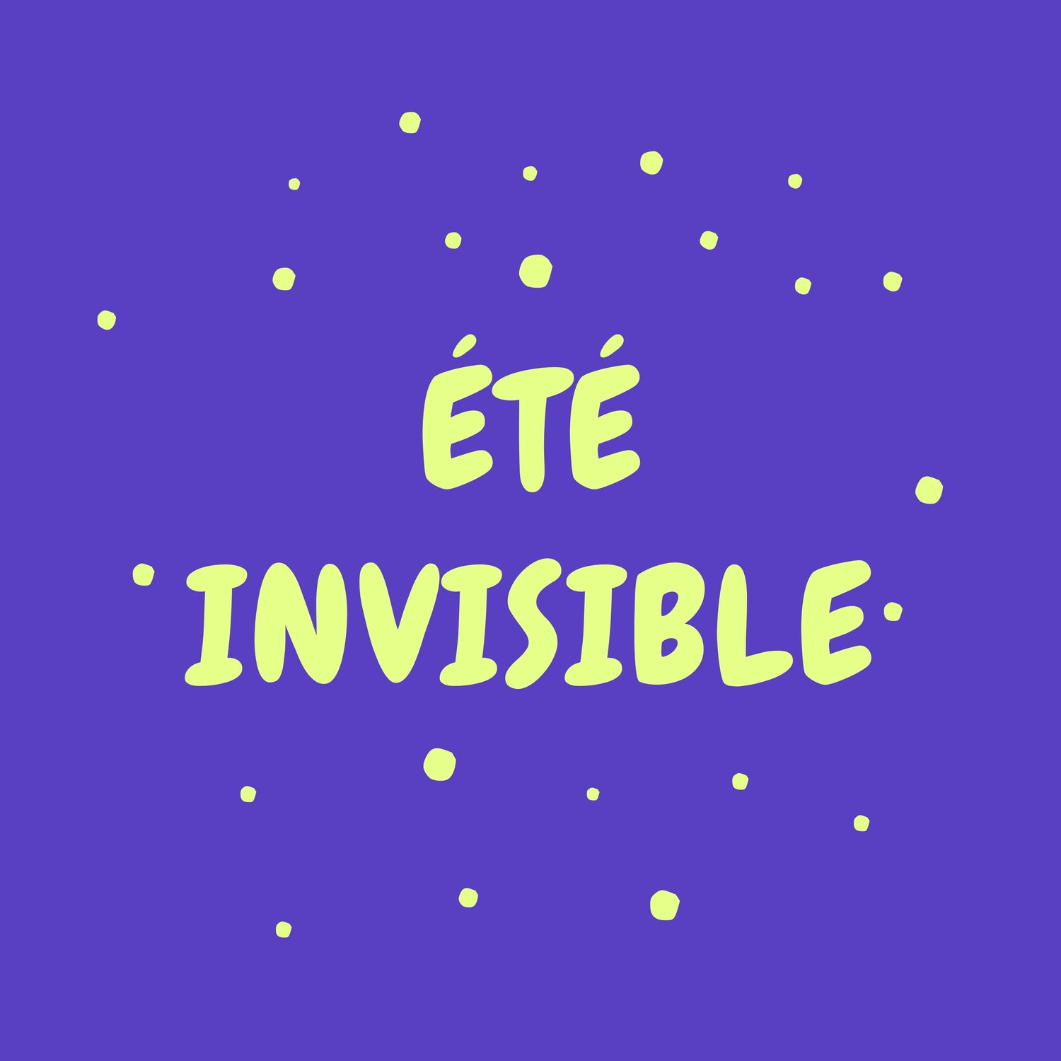 Été invisible